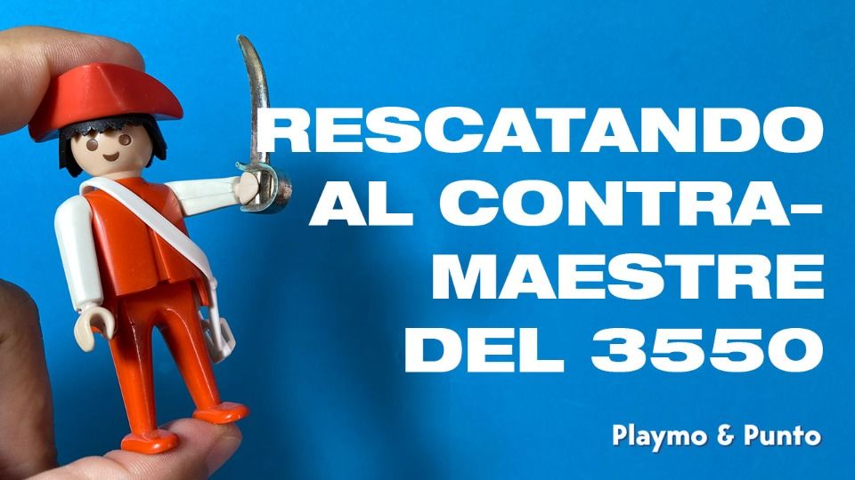 Rescatando al Contramaestre Playmobil del 3550